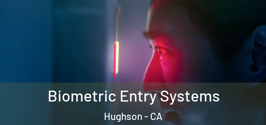  Biometric Entry Systems Hughson - CA