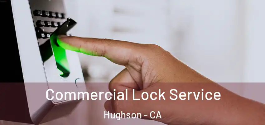  Commercial Lock Service Hughson - CA