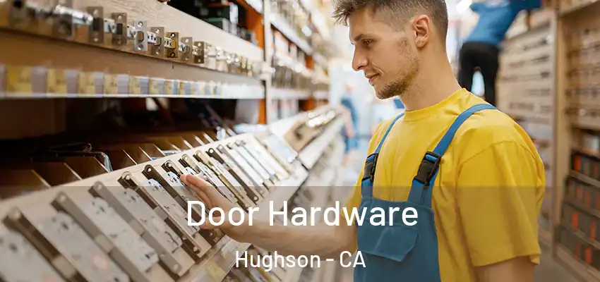  Door Hardware Hughson - CA