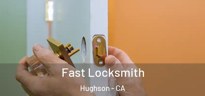  Fast Locksmith Hughson - CA