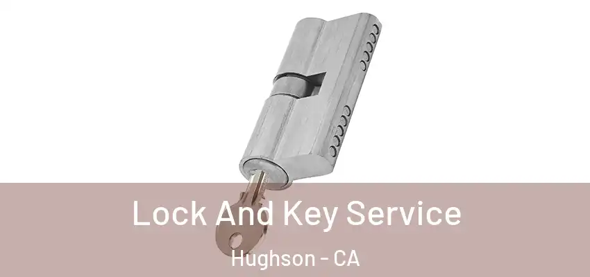  Lock And Key Service Hughson - CA
