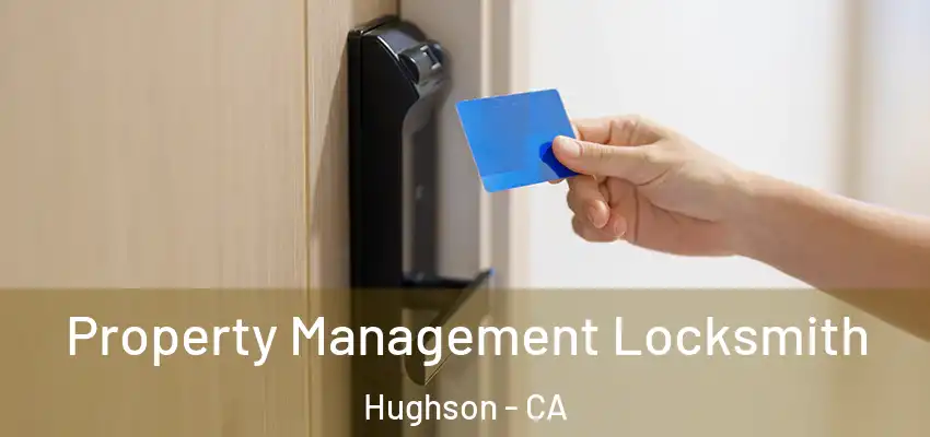  Property Management Locksmith Hughson - CA