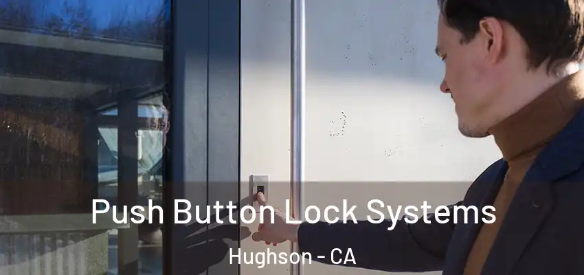  Push Button Lock Systems Hughson - CA
