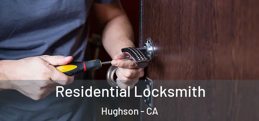  Residential Locksmith Hughson - CA