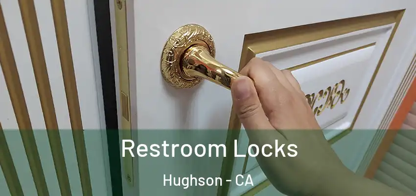  Restroom Locks Hughson - CA