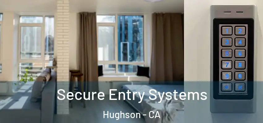  Secure Entry Systems Hughson - CA