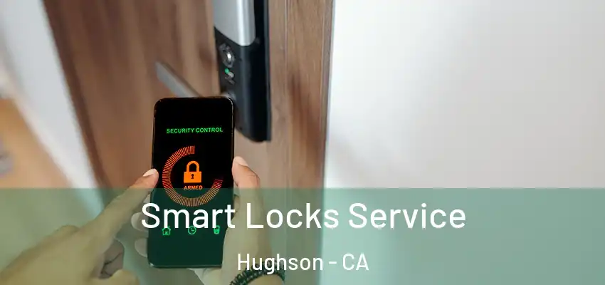  Smart Locks Service Hughson - CA